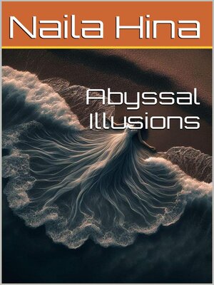 cover image of Abyssal Illusions
